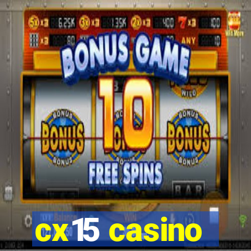 cx15 casino